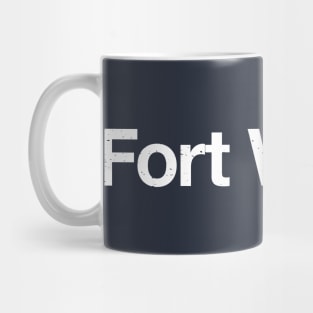 Fort Worth. Mug